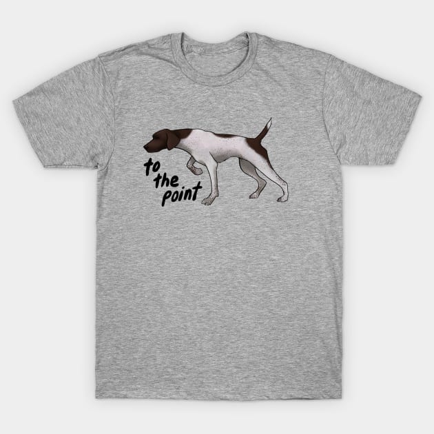 To The Pointer T-Shirt by Animal Prints